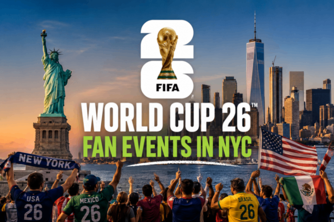 Your Borough-by-Borough Guide to FIFA World Cup 26™ Fan Events in NYC